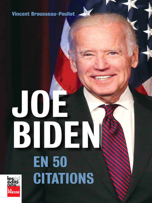 Title details for Joe Biden en 50 citations by Vincent Brousseau-Pouliot - Wait list